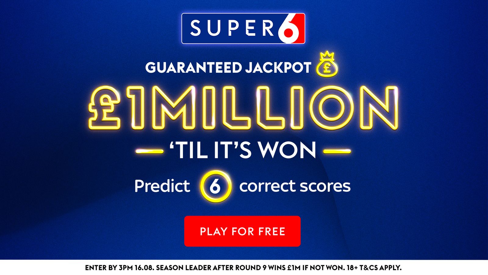 Play Super 6 this weekend: £1m up for grabs!
